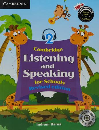 Book cover number 1 for Cambridge Listening And Speaking For School 2 written by Indrani Barua published by Cambridge University Press