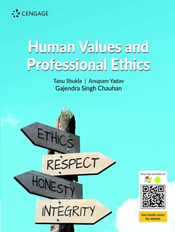 Book cover number 1 for Human Values And Professional Ethics written by Gajendra Singh Chauhan, Tanu Shukla, Anupam Yadav published by Cengage Learning India Private Limited