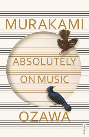 Book cover number 1 for Absolutely On Music written by Haruki Murakami published by Vintage