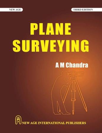 Book cover number 1 for Plane Surveying written by A. M. Chandra published by New Age International (P) Limited, Publishers