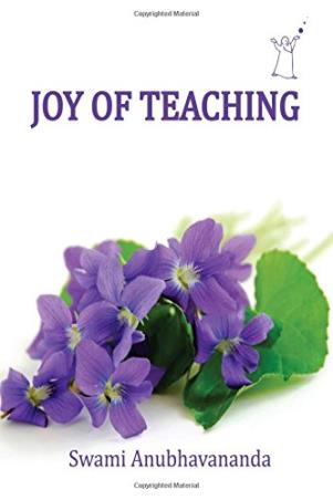 Book cover number 1 for Joy Of Teaching written by Swami Anubhavananda published by Indra Publishing House