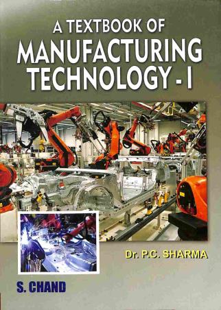 Book cover number 1 for A Textbook Of Manufacturing Technology 1 written by P. C. Sharma published by S. Chand Publishing