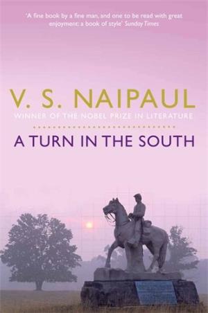 Book cover number 1 for A Turn In The South written by V. S. Naipaul published by Picador