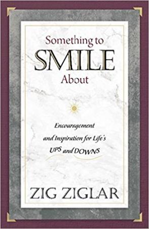 Book cover number 1 for Something To Smile About written by Zig Ziglar published by Thomas Nelson