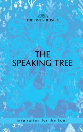 Book cover number 1 for The Speaking Tree : Inspiration For The Soul written by NA published by Times Group Books