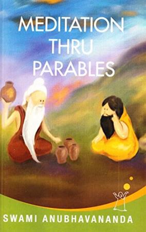 Book cover number 1 for Meditation Thru Parables written by Swami Anubhavananda published by Indra Publishing House