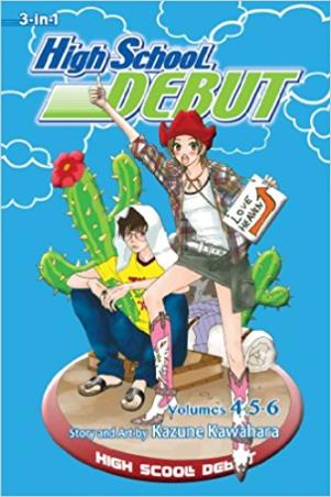 Book cover number 1 for High School Debut : Volume 4, 5, 6 written by Kazune Kawahara published by Simon & Schuster
