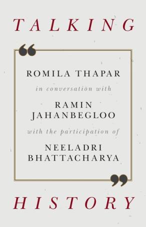 Book cover number 1 for Talking History written by Romila Thapar, Ramin Jahanbegloo, Neeladri Bhattacharya published by Oxford University Press