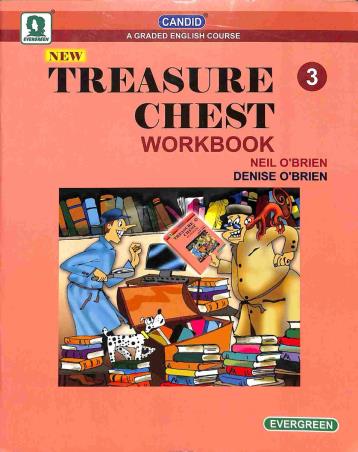Book cover number 1 for Candid New Treasure Chest Workbook 3 written by Neil O'Brien, Denise O'Brien published by Evergreen Publications (India) Ltd.