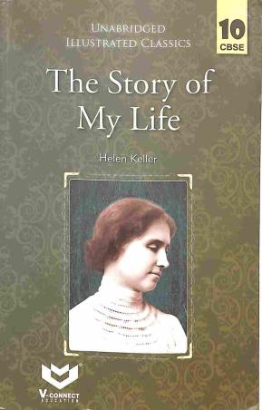Book cover number 1 for The Story Of My Life 10 (CBSE) written by Helen Keller published by V-Connect Education