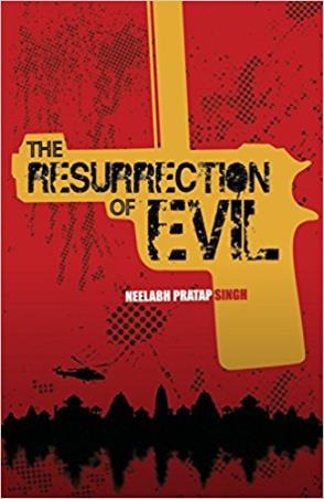 Book cover number 1 for The Resurrection Of Evil written by Neelabh Pratap Singh published by StoryMirror Infotech Pvt. Ltd.