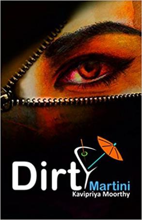 Book cover number 1 for Dirty Martini written by Kavipriya Moorthi published by StoryMirror Infotech Pvt. Ltd.