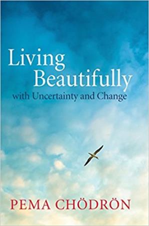 Book cover number 1 for Living Beautifully : With Uncertainty And Change written by Pema Chodron published by Shambhala