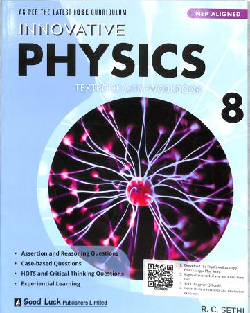 Book cover number 1 for Innovative Physics 8 (ICSE) (NEP) written by R. C. Sethi published by Good Luck Publishers Limited
