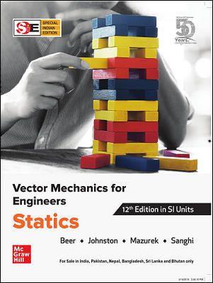 Book cover number 1 for Vector Mechanics For Engineers : Statics written by Ferdinand P. Beer, E. Russell Johnston, David F. Mazurek published by McGraw Hill Education Private Limited