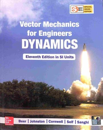 Book cover number 1 for Vector Mechanics For Engineers Dynamics written by Ferdinand P. Beer, E. Russell Johnston, Phillip J. Cornwell published by McGraw Hill Education Private Limited