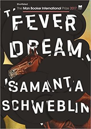 Book cover number 1 for Fever Dream written by Samanta Schweblin published by Oneworld Publications