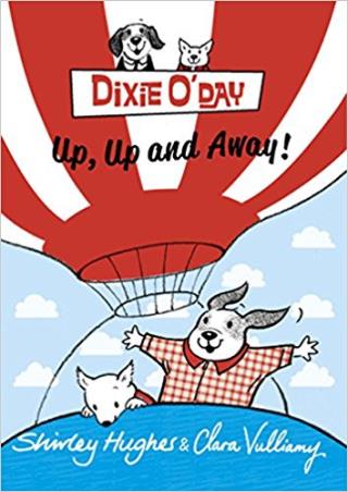 Book cover number 1 for Dixie O'Day : Up, Up And Away! written by Shirley Hughes published by Red Fox