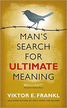 Book cover number 1 for Man's Search For Ultimate Meaning written by Viktor E. Frankl published by Rider