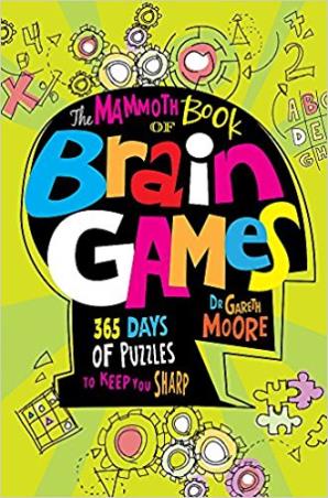 Book cover number 1 for The Mammoth Book Of Brain Games written by Gareth Moore published by Constable & Robinson