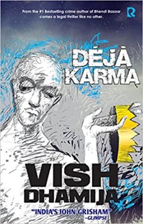 Book cover number 1 for Deja Karma written by Vish Dhamija published by Rumour Books India