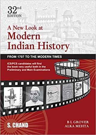 Book cover number 1 for A New Look At Modern Indian History : Form 1707 To The Modern Times written by B. L. Grover, Alka Mehta published by S. Chand Publishing