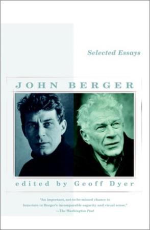 Book cover number 1 for Selected Essays written by John Berger published by Vintage
