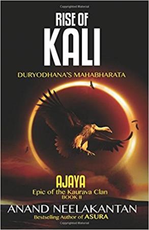 Book cover number 1 for Rise Of Kali : Duryodhana's Mahabharata (Ajaya Book 2) written by Anand Neelakantan published by Leadstart