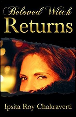 Book cover number 1 for Beloved Witch Returns written by Ipsita Ray Chakraverti published by Life Positive