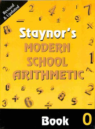 Book cover number 1 for Staynor's Modern School Arithmetic Book 0 written by Anjali Patel published by Orient BlackSwan