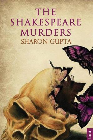 Book cover number 1 for The Shakespeare Murders written by Sharon Gupta published by Tara India Research Press
