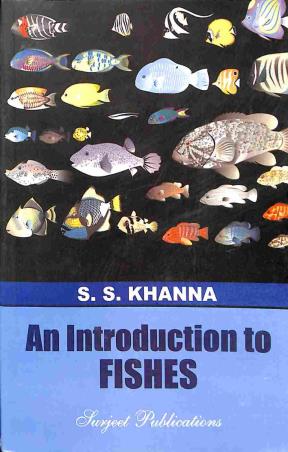 Book cover number 1 for An Introduction To Fishes written by S. S. Khanna published by Surjeet Publications