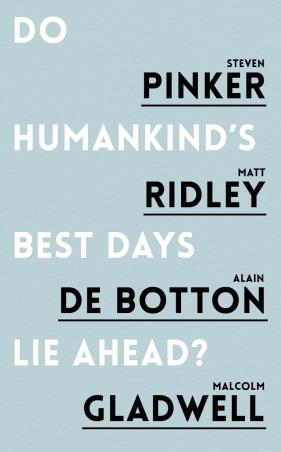 Book cover number 1 for Do Humankinds Best Days Lie Ahead? written by Steven Pinker published by Pan Macmillan