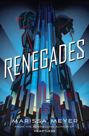 Book cover number 1 for Renegades written by Marissa Meyer published by Pan Macmillan