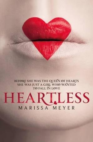 Book cover number 1 for Heartless written by Marissa Meyer published by Pan Macmillan