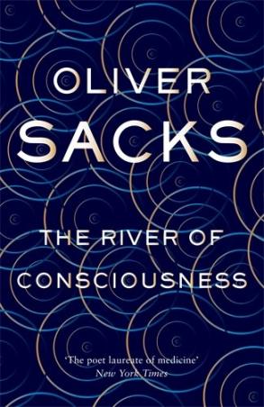 Book cover number 1 for The River Of Consciousness written by Oliver Sacks published by Pan Macmillan