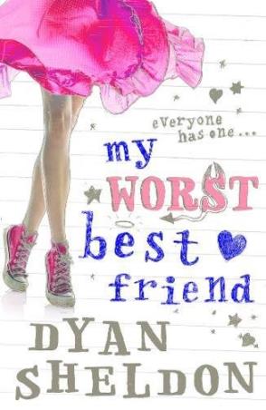 Book cover number 1 for My Worst Best Friend written by Dyan Sheldon published by Pan Macmillan