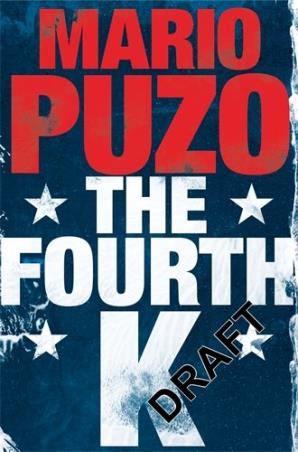 Book cover number 1 for The Fourth K written by Mario Puzo published by Pan Macmillan