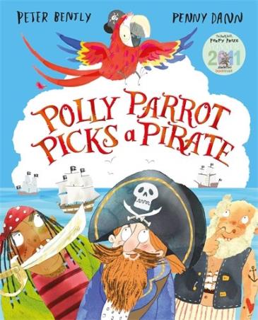 Book cover number 1 for Polly Parrot Picks A Pirate written by Peter Bently published by Pan Macmillan