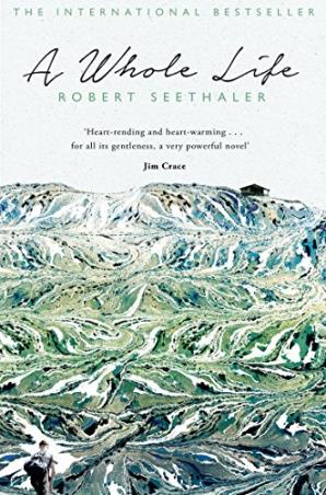 Book cover number 1 for A Whole Life written by Robert Seethaler published by Pan Macmillan