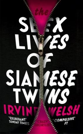 Book cover number 1 for The Sex Lives of Siamese Twins written by Irvine Welsh published by Penguin Random House