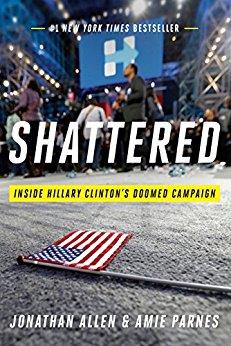 Book cover number 1 for Shattered : Inside Hillary Clinton's Doomed Campaign written by Jonathan Allen published by Random House