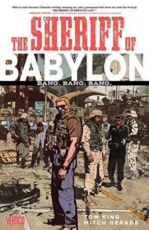 Book cover number 1 for The Sheriff of Babylon Volume 1: Bang. Bang. Bang. written by Tom King, Mitch Gerads published by Vertigo