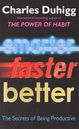 Book cover number 1 for Smarter Faster Better written by Charles Duhigg published by Random House
