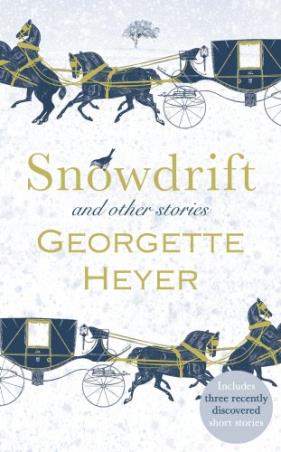 Book cover number 1 for Snowdrift And Other Stories written by Georgette Heyer published by William Heinemann