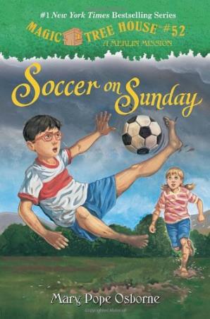 Book cover number 1 for Magic Tree House 52 : Soccer On Sunday written by Mary Pope Osborne published by Random House
