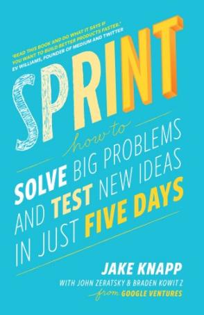 Book cover number 1 for Sprint written by Jake Knapp, John Zeratsky, Braden Kowitz published by Random House