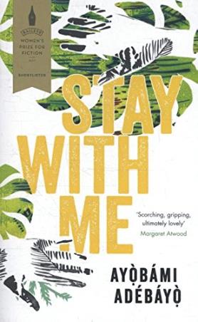 Book cover number 1 for Stay With Me written by Ayobami Adebayo published by Random House