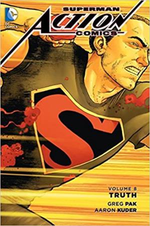 Book cover number 1 for Superman Action Comics Volume -8 : Truth written by Greg Pak published by DC Comics