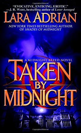 Book cover number 1 for Taken By Midnight :  A Midnight Breed Novel written by Lara Adrian published by Random House